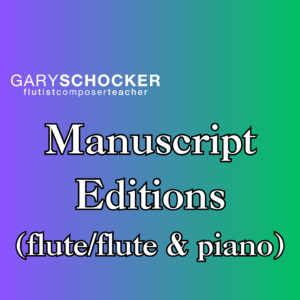 Special Manuscripts - Flute and Flute and Piano