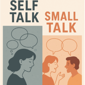 Self Talk Small Talk
