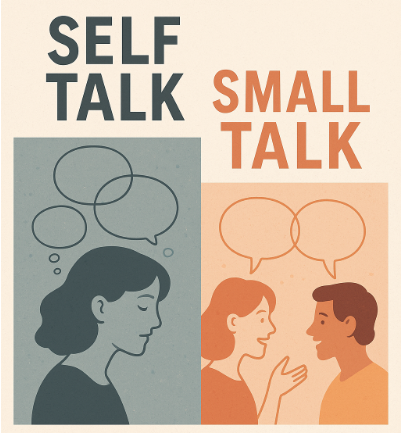 Self Talk Small Talk