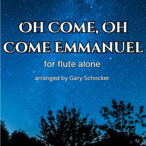 O Come, O Come Emmanuel (for flute alone)