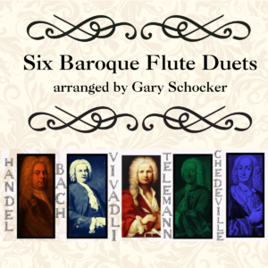 Six Baroque Flute Duets (arranged from popular baroque flute pieces)